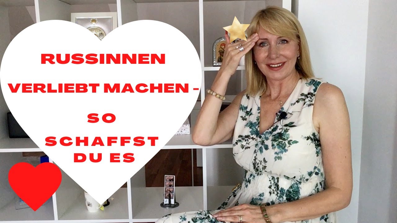 So wird jede Russin verrückt nach Dir