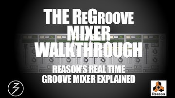 The ReGroove Mixer - A Complete Walkthrough (Part 1 of 2)