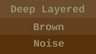 Smoothed Brown Noise 8 Hours - Remastered, for Relaxation, Sleep, Studying and Tinnitus