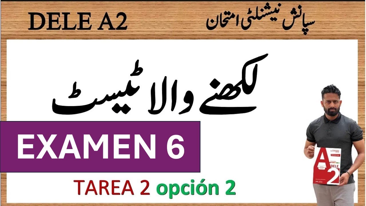DELE A2 URDU EXAMEN 6 WRITING TEST TAREA 2 OPCION 2
