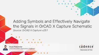 Adding Symbols and Effectively Navigate the Signals in OrCAD X Capture Schematic