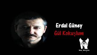 Erdal Güney - Gül Kokuşlum