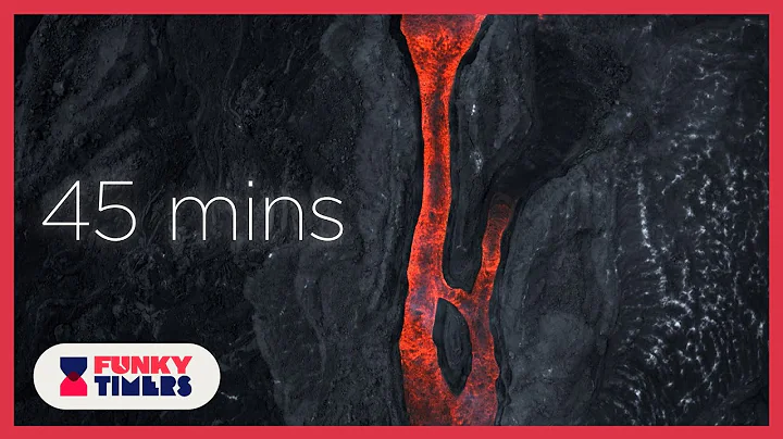 Volcano Eruption and Lava | 45 Minute Timer | Relaxing Music for Study | 4K