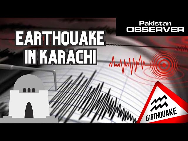 Terrible Earthquake In Karachi | Pakistan Observer class=