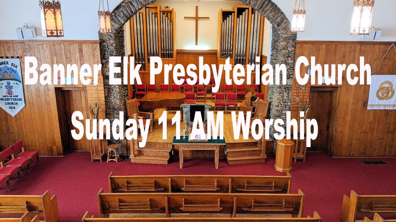 Banner Elk Presbyterian Church Worship, Nov 1, 2020 YouTube