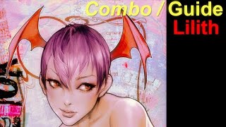 Lilith Darkstalkers 3 Vampire Savior Combo Guide - PS Vita - Nintendo Switch - Sega Saturn - Arcade