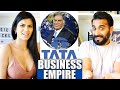 Tatas business empire 100 countries  ratan tata  how big is tata  reaction