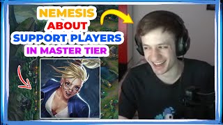 Nemesis About SUPPORT Players in MASTER Tier 🤔