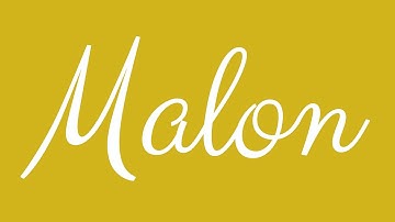 Learn how to Write the Name Malon Signature Style in Cursive Writing