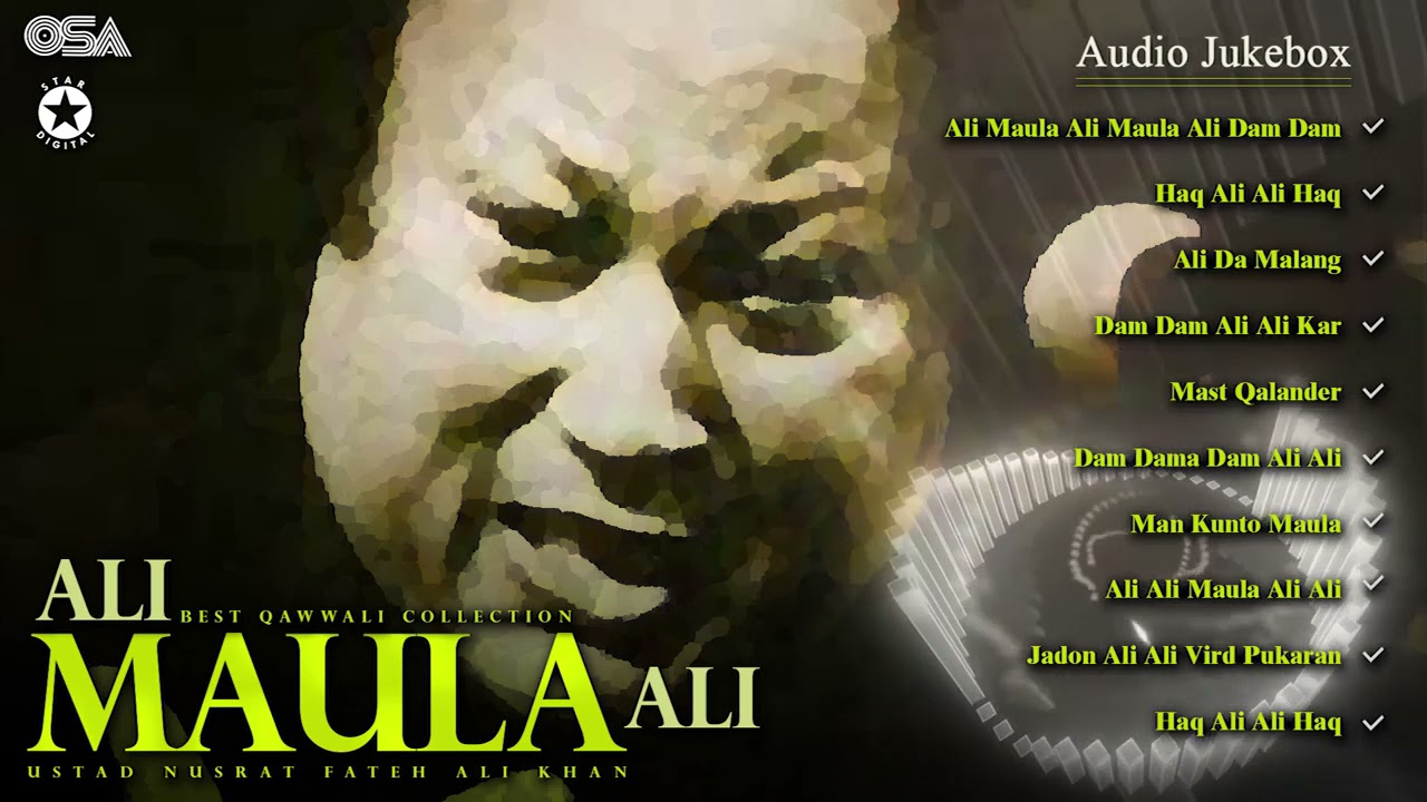 Ali Maula Ali   Best Qawwali Collection   Audio Jukebox   Nusrat Fateh Ali Khan   OSA Worldwide