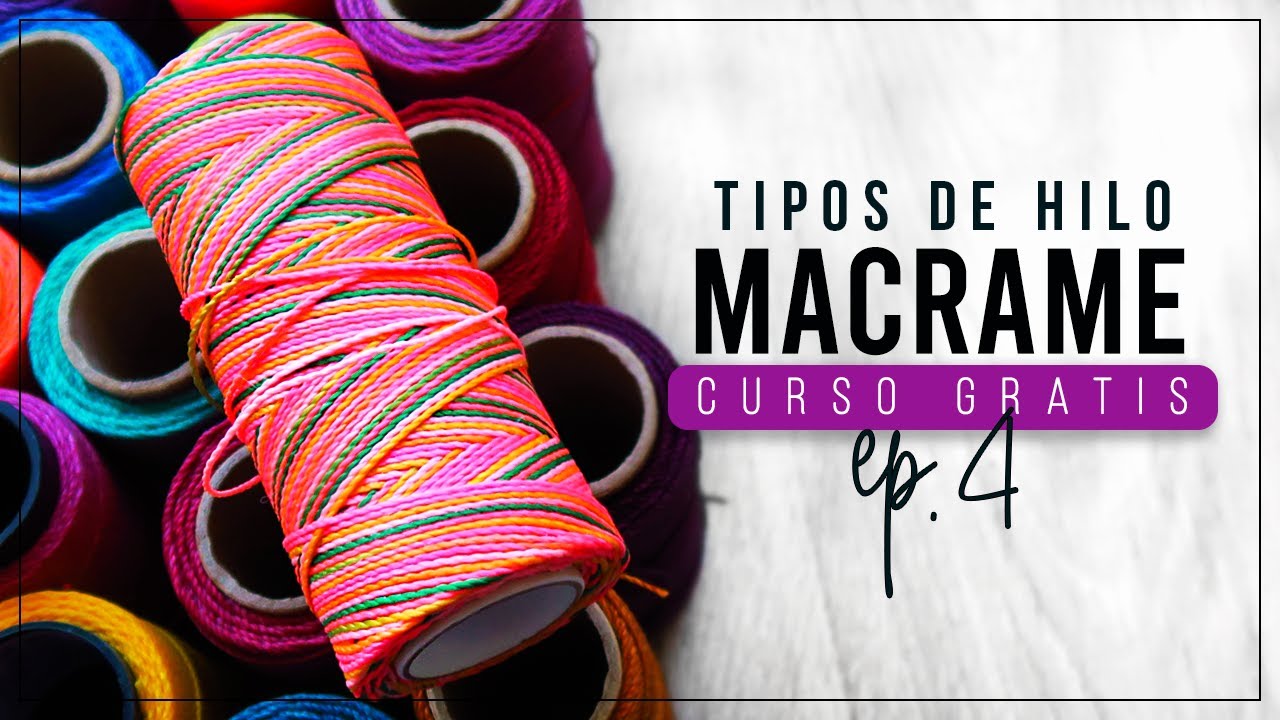 5 TIPOS DE HILO TEJER 🧶 | Curso de macrame ○ Tutoriales Temuco - YouTube