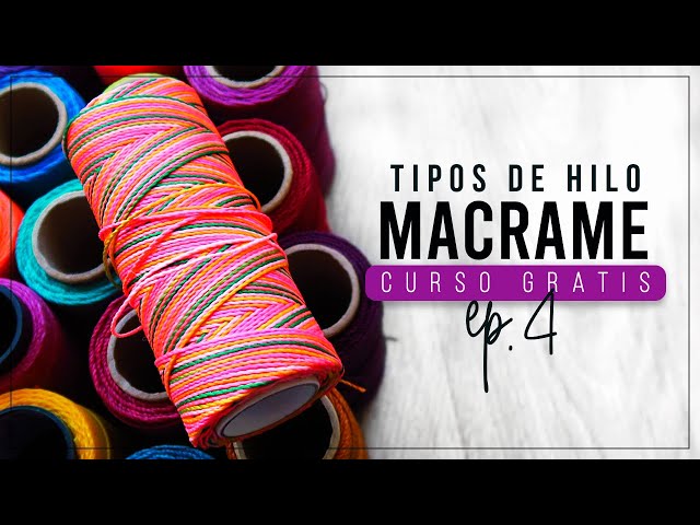 5 TIPOS DE HILO PARA TEJER 🧶 » Ep.4  Curso de macrame ○ Tutoriales Temuco  