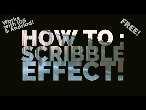(FREE) IOS & Android How to ; Scribble Effect!