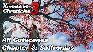 Chapter 3: Saffronias - All Cutscenes | Xenoblade Chronicles 3