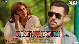 Maathrubhumi Movie Trailer Salman Khan Chitrangada Singh Apoorva Lakhia Release August 2026.