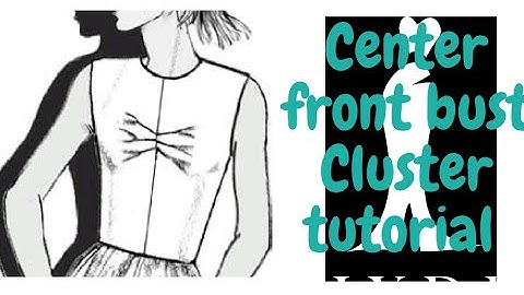CENTER FRONT BUST CLUSTER TUTORIAL#dartcluster #bustclustertutorial