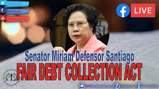 BATAS NA SANA: FAIR DEBT COLLECTION PRACTICES ACT ni Miriam Defensor Santiago