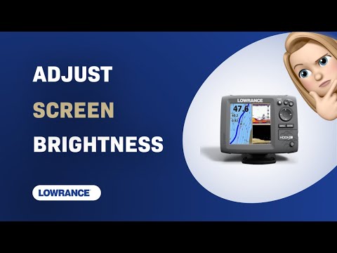 How for Setting Screen Brightness on Lowrance HOOK-5 Fish Finder