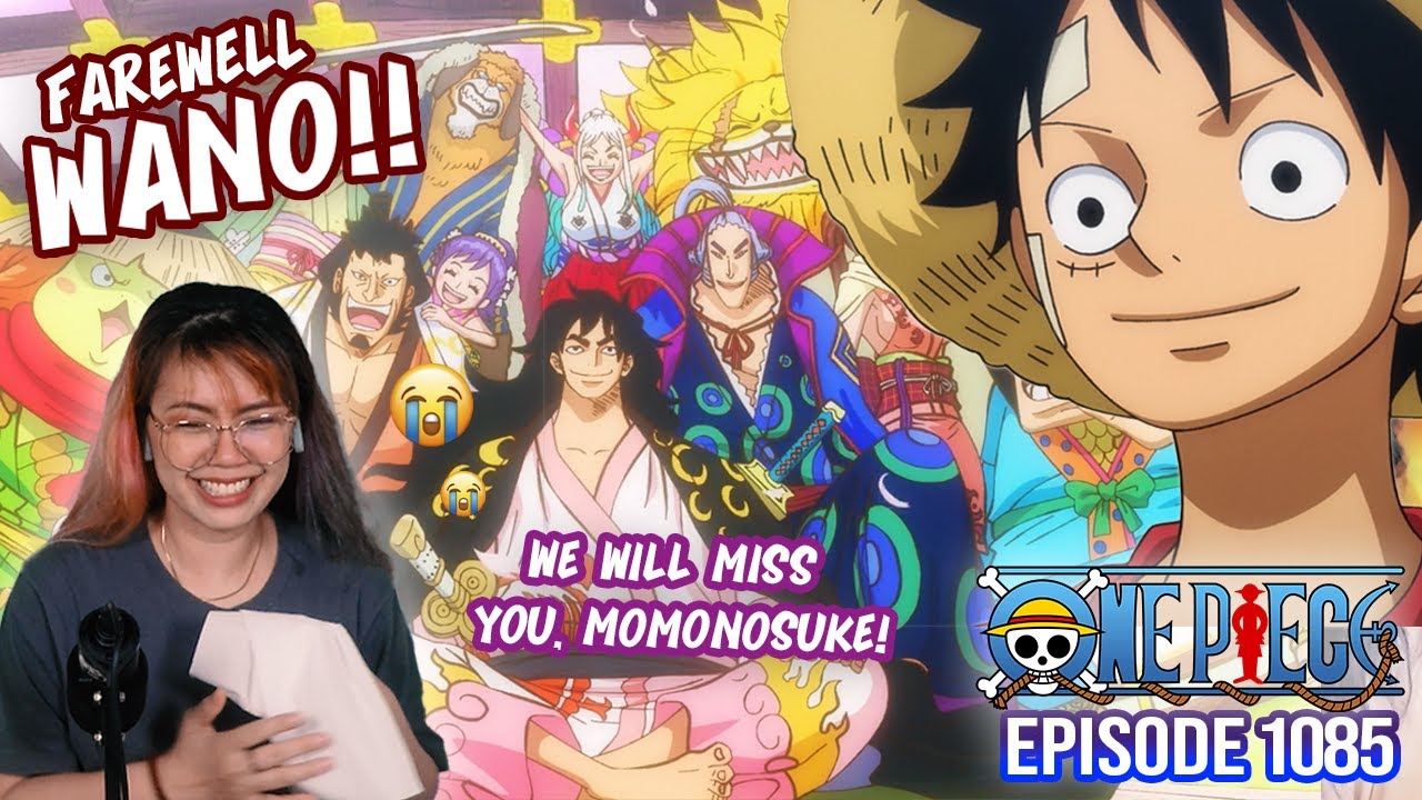 BYE MOMONOSUKE! BYE WANO 😭😭 THE END OF WANO! ONE PIECE EPISODE 1085
