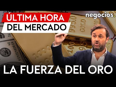 NOTICIAS DEL MERCADO: La fuerza del oro, &ldquo;colaboradores humanos&rdquo; con IA y l&iacute;o de pensiones en Espa&ntilde;a