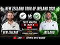 New Zealand Vs Ireland | NZ vs IRE 2026 1st Test Day 2 Live | NZ vs IRE | IRE vs NZ Live Score
