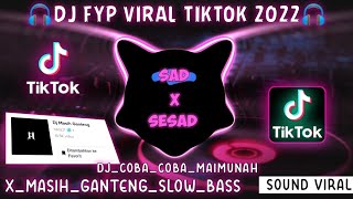 DJ VIRAL FYP TIKTOK (COBA COBA MAIMUNAH X MASIH GANTENG) FULL BASS