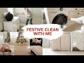 CHRISTMAS CLEAN WITH ME ✨  FULL HOUSE CLEAN FESTIVE EDITION