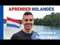 Aprender holandés - una introducción al idioma y a Holanda... o se dice Países Bajos? 🧐