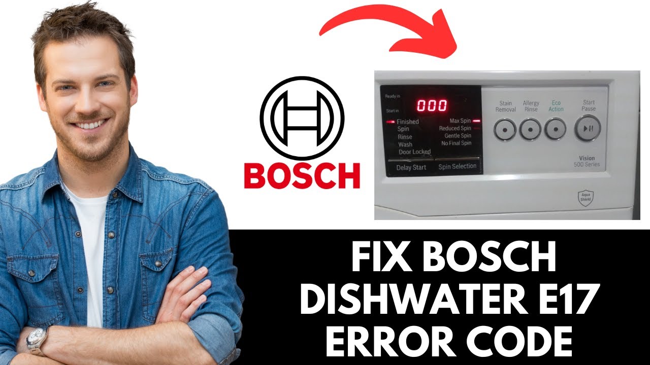 How To Fix Bosch Dishwasher e17 Error Code (2025) - YouTube