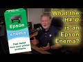 What the h#!@ is an Epson Enema?