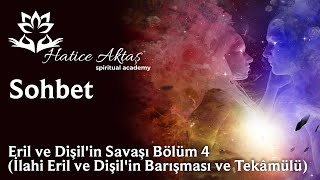 Eril ve Dişil'in Savaşı Bölüm 4  (İlahi Eril ve Dişil'in Barışması ve Tekâmülü)    #spiritüelakademi