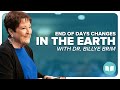 End of days changes 1  in the earth  dr billye brim  lw