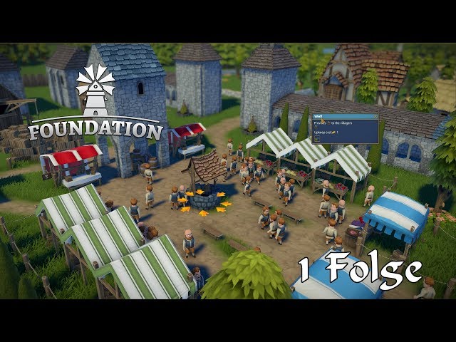 The Foundation  Das neue Aufbauspiel und wir schauen einmal rein