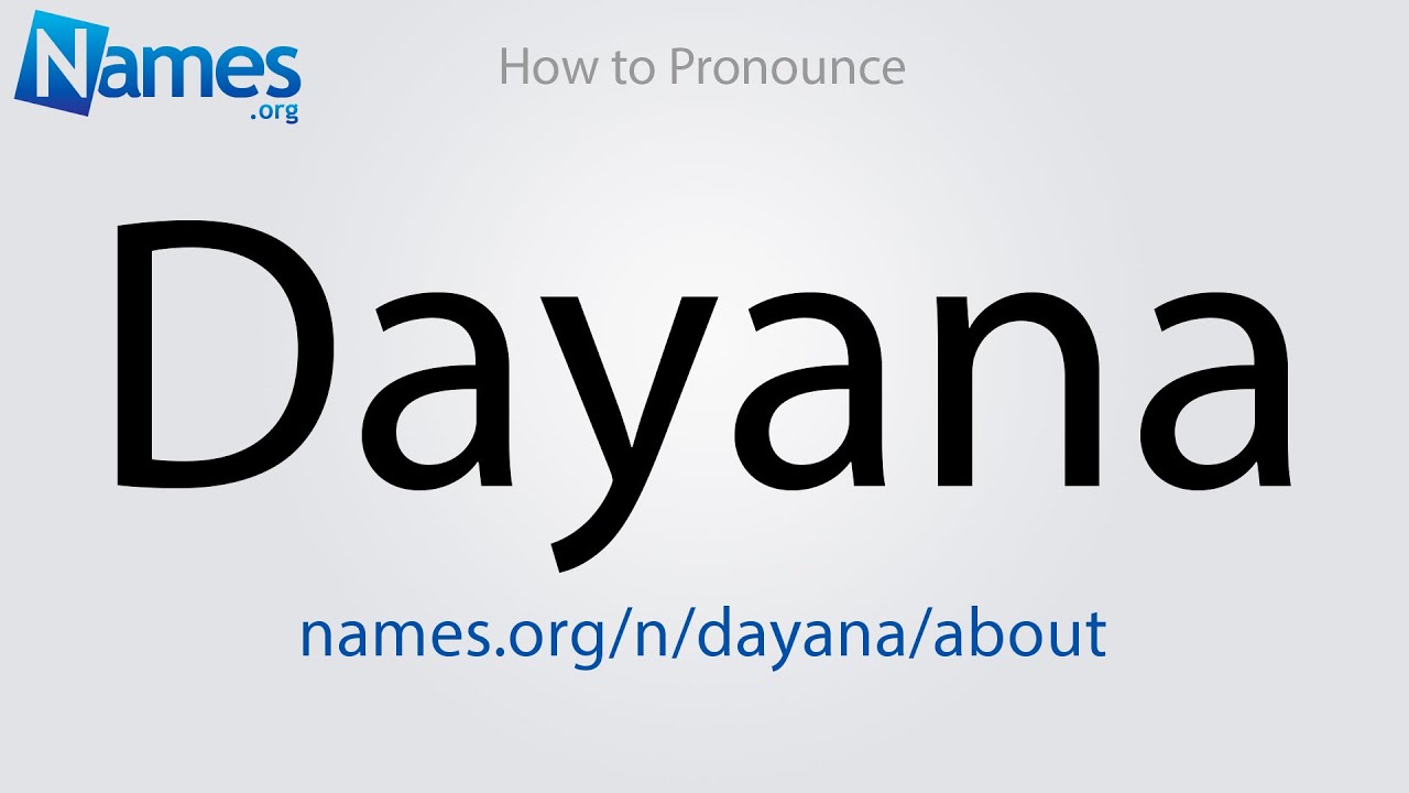 How To Pronounce Dayana YouTube