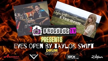Eyes open by Taylor Swift (Drum Cover)
