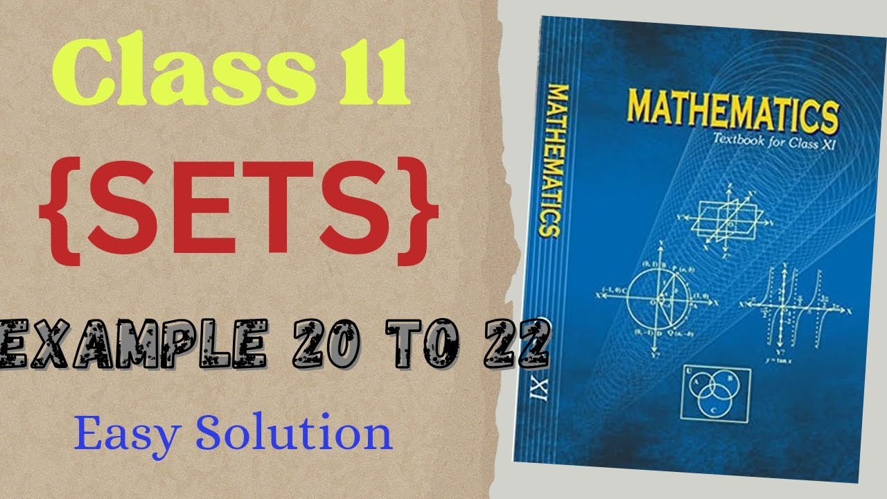 Chapter 1 Example 20 to 22 Sets Class 11 Maths NCERT - YouTube