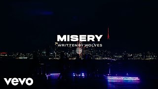 Смотреть клип Written By Wolves - Misery (Official Music Video)