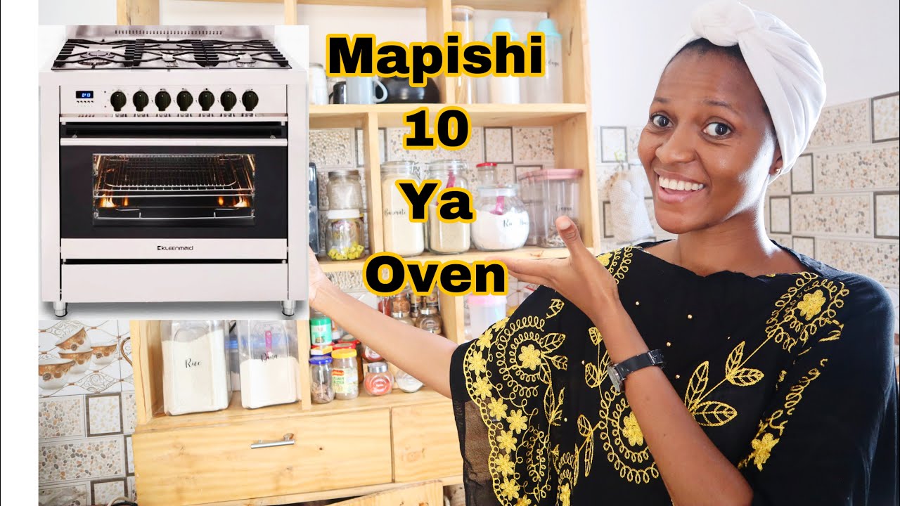 MAPISHI 10 YA OVEN! JINSI YAKUTUMIA OVEN LAKO