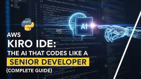 Kiro IDE Complete Guide: AWS