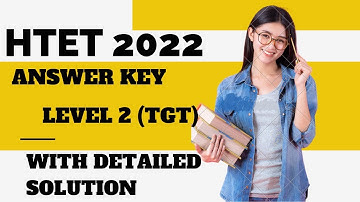 HTET 2022 Answer key Level 2 ( TGT). | Mathometric
