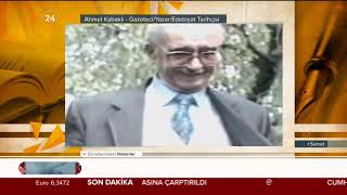 Gazeteci Ahmet Kabaklının Bilinmeyenleri Isanatta
