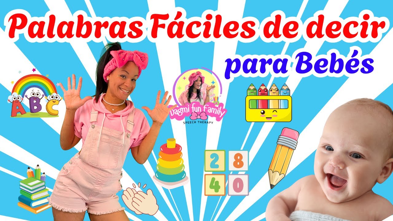 PALABRAS FACILES PARA BEBES