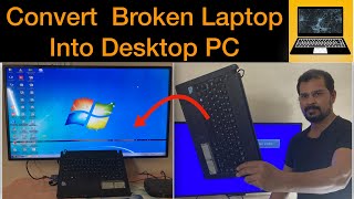 Convert Broken Laptop Into Desktop PC ( Hindi )