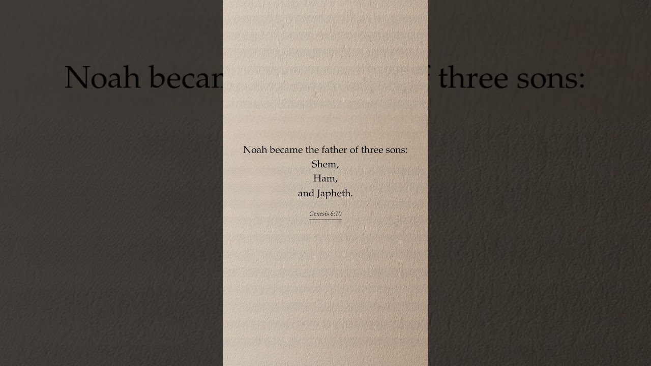 Noah's Legacy: Introducing His Three Sons - Shem, Ham, and Japheth