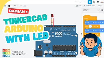 CARA MEMPROGRAM ARDUINO DAN LED TINKERCAD MENGGUNAKAN KODE BLOCK | TINKERCAD ARDUINO | BAGIAN 1