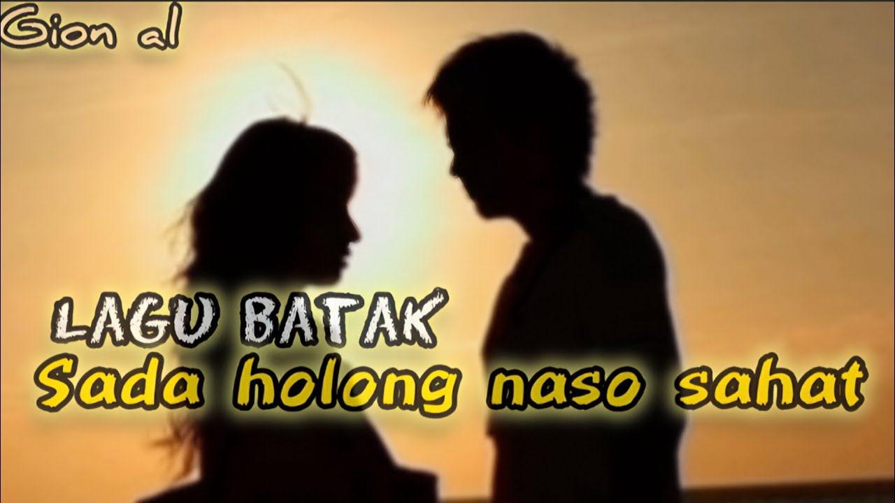 Lagu Batak Sada Holong Naso Sahat 