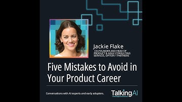 Five Mistakes to Avoid in Your Product Career with Jackie Flake