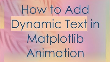How to Add Dynamic Text in Matplotlib Animation