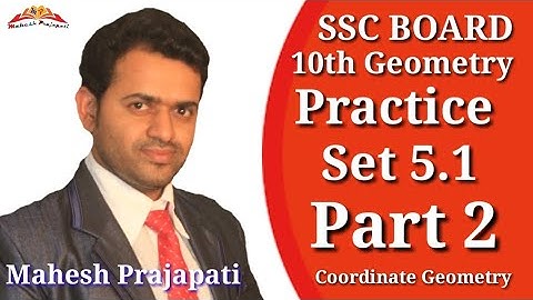 10th Geometry Practice Set 5.1 Part 2 | Coordinate Geometry | Mahesh Prajapati