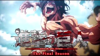 Attack on Titan Final Season Ultimate Trailer – Stayin' Alive